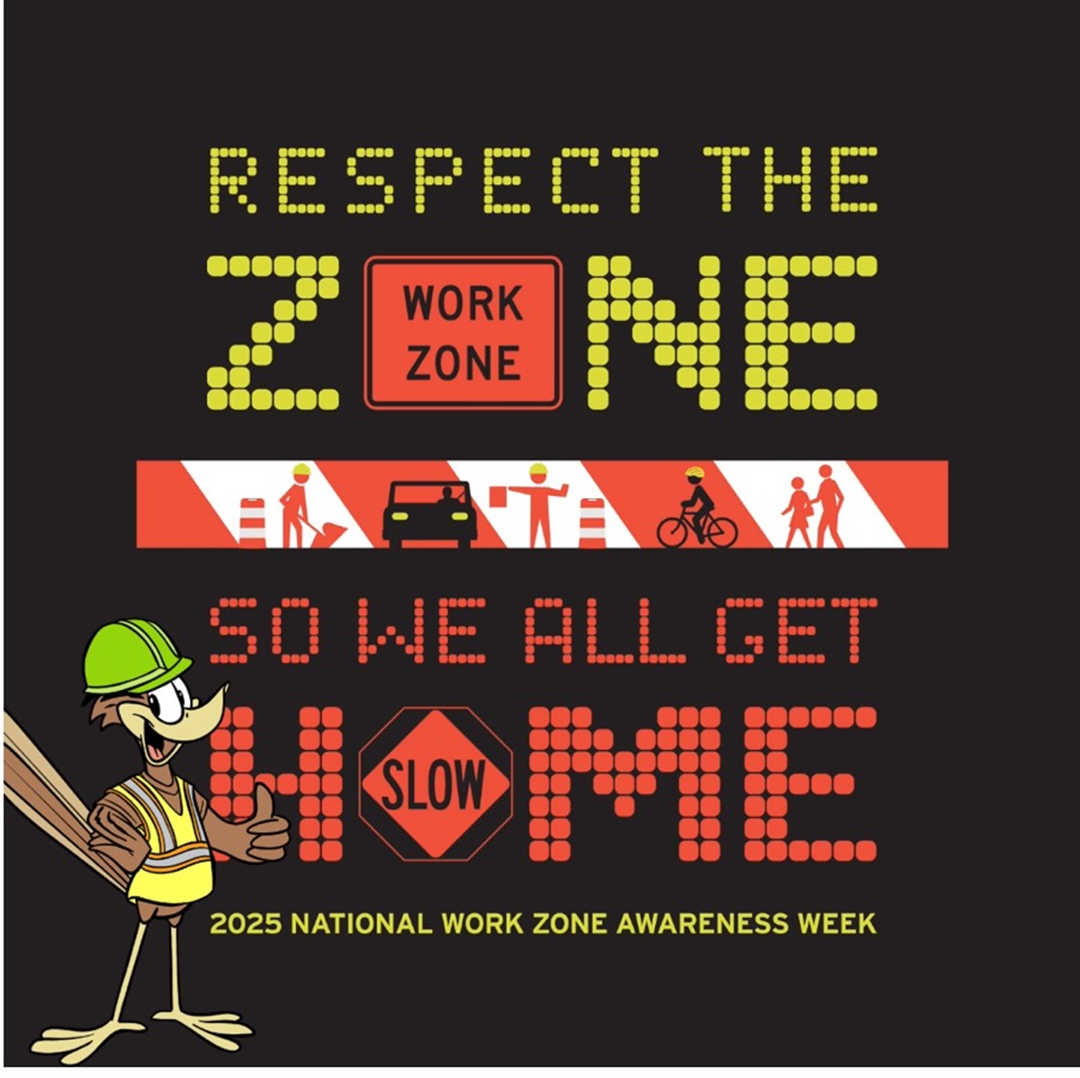 Positive Work Zone National Work Zone Awareness Week - Incorporated County of Los Alamos, NM