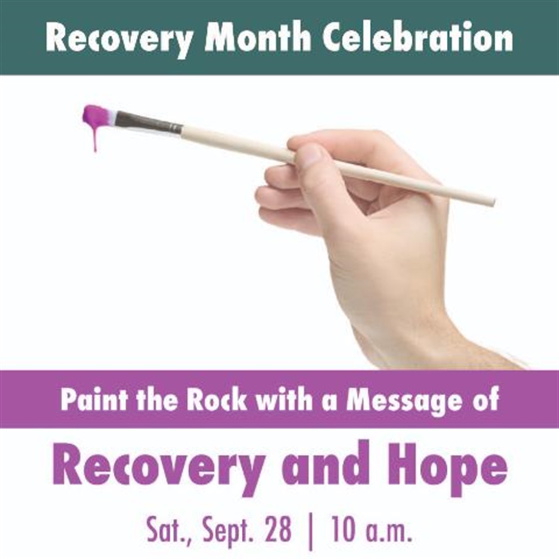 Photo of a hand holding a paint brush with purple paint on a white background. Text says Recovery Month Celebration. Paint the Rock 10 am 9/28/24