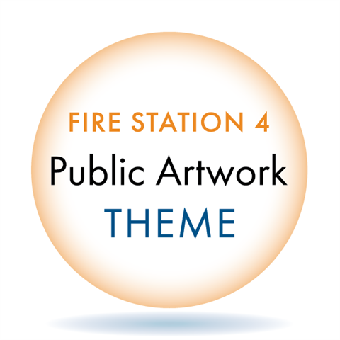 Orange circle with the words Fire Station 4 Public Artwork Theme in the middle.