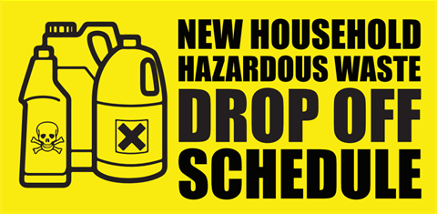 Yellow rectangle with black outlined chemical bottles and text “New Household Hazardous Waste, Drop Off Schedule.